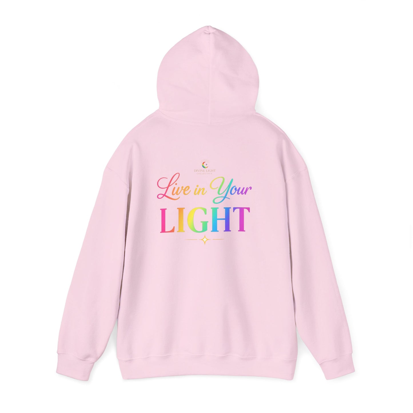 Live in Your Light Hoodie — Rainbow Inspirational Pullover