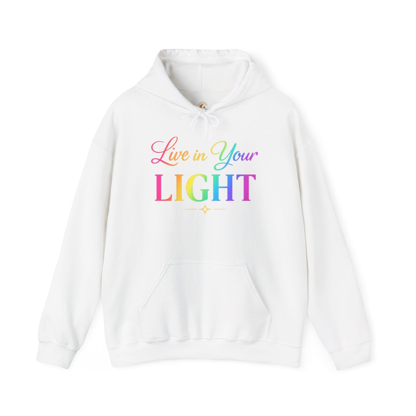 Live in Your Light Hoodie — Rainbow Inspirational Pullover