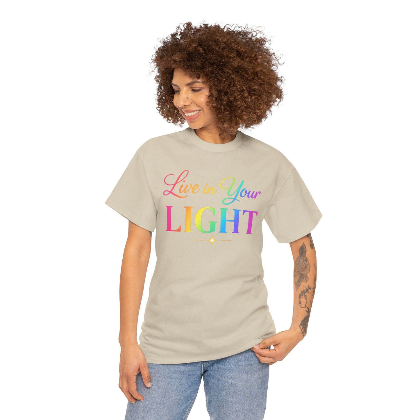 Live in Your Light Rainbow T‑Shirt — Inspirational Positive Message Tee