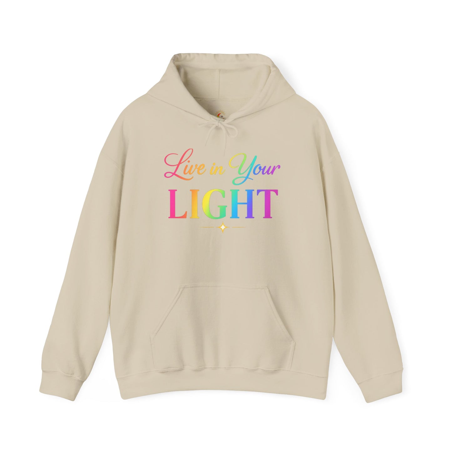 Live in Your Light Hoodie — Rainbow Inspirational Pullover
