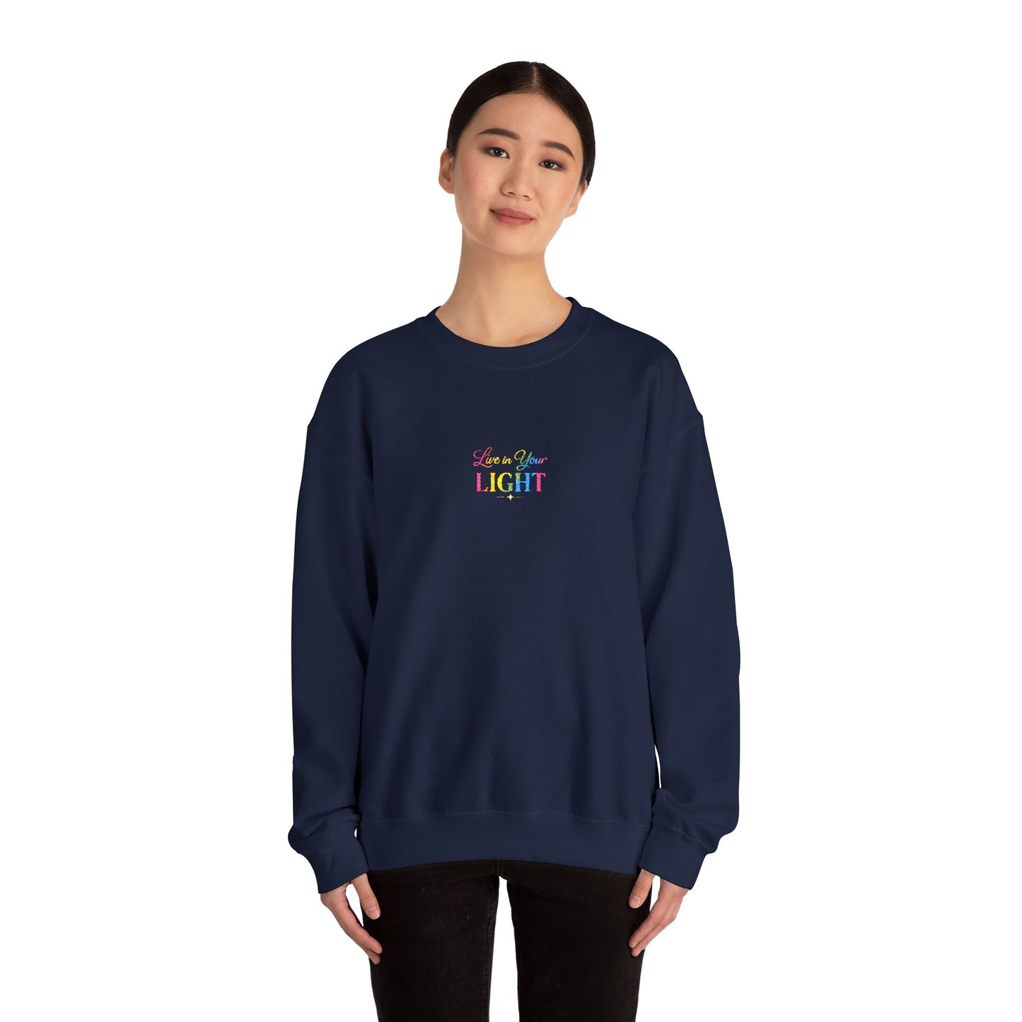 Crewneck Sweatshirt — "Live in your Light" Pastel Rainbow Inspirational Crew