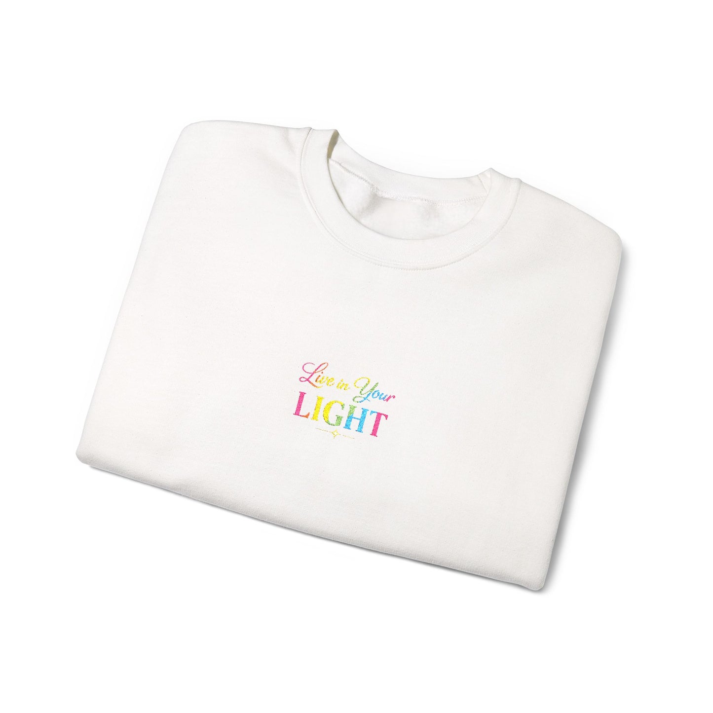 Crewneck Sweatshirt — "Live in your Light" Pastel Rainbow Inspirational Crew