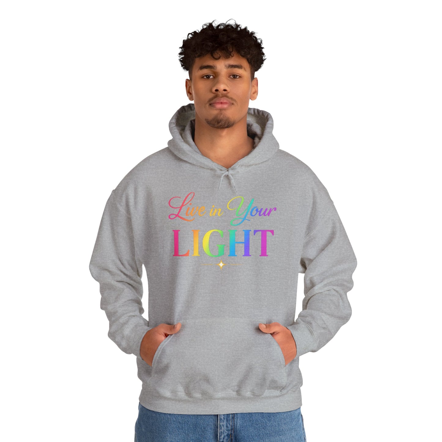 Live in Your Light Hoodie — Rainbow Inspirational Pullover
