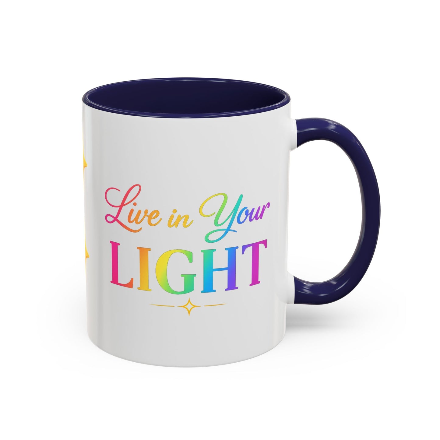 Live in Your Light Accent Coffee Mug — Rainbow Inspirational 11/15oz