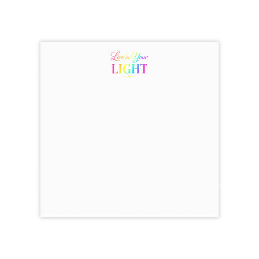 Post-it Note Pad — "Live in Your Light" Rainbow Inspirational Sticky Notes