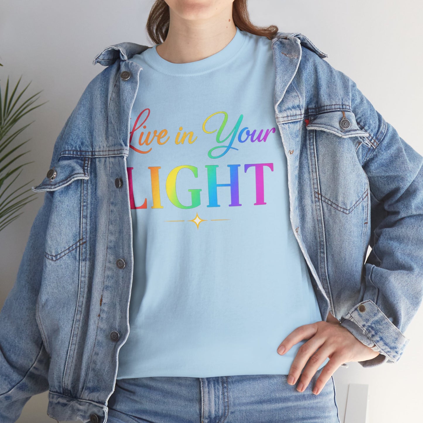 Live in Your Light Rainbow T‑Shirt — Inspirational Positive Message Tee