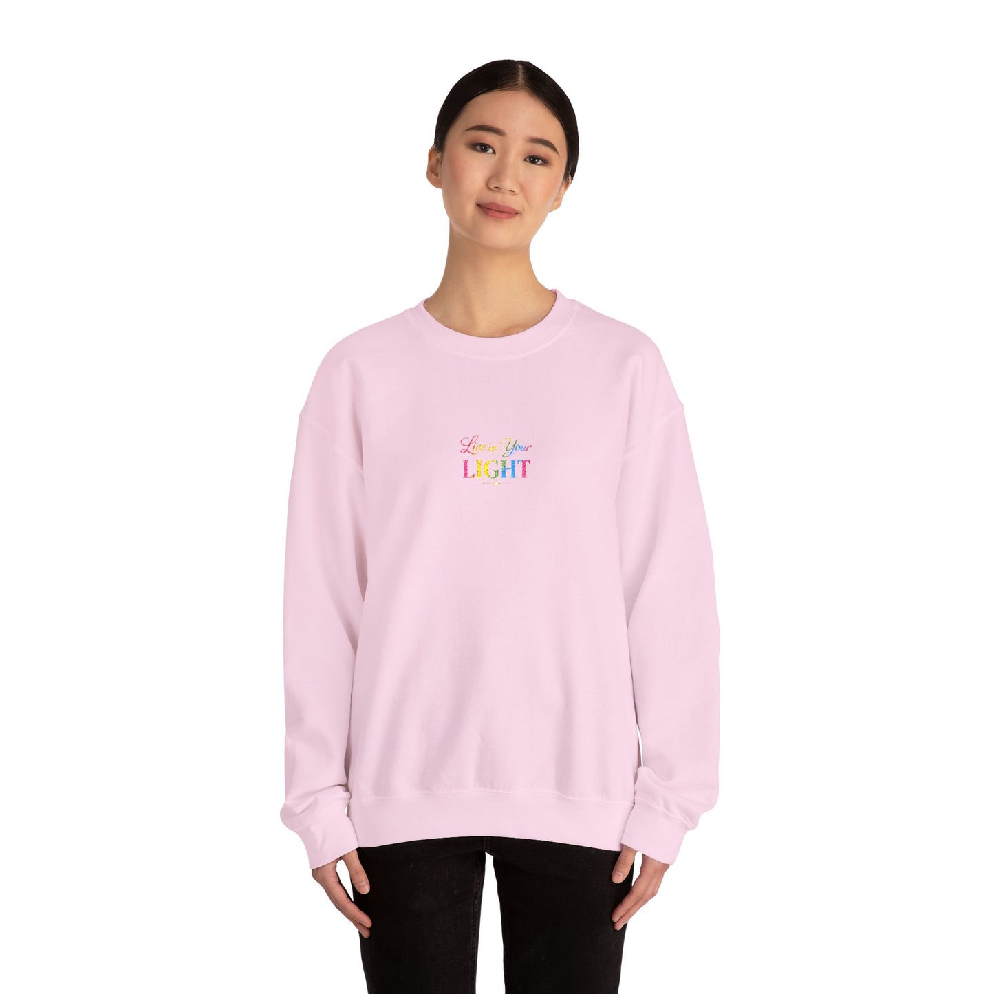 Crewneck Sweatshirt — "Live in your Light" Pastel Rainbow Inspirational Crew