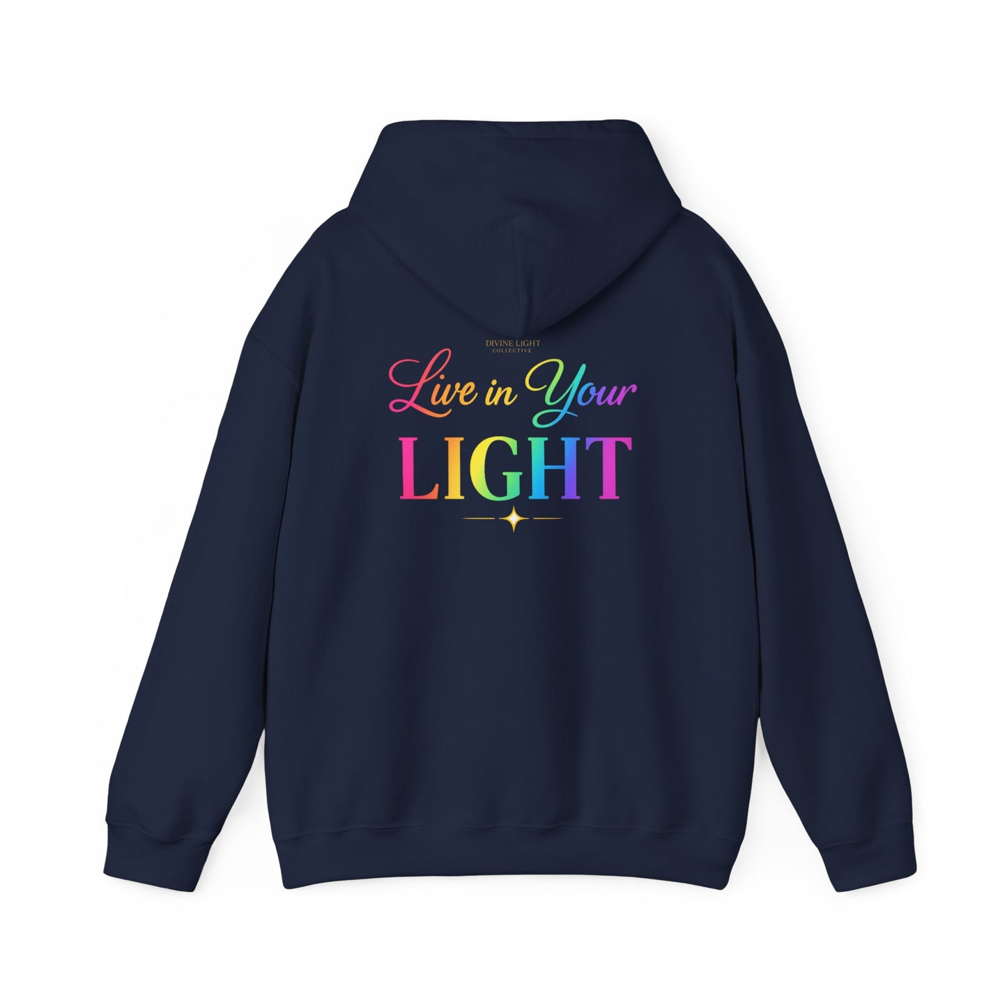 Live in Your Light Hoodie — Rainbow Inspirational Pullover