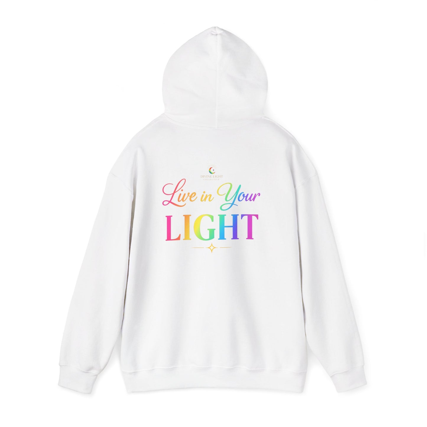 Live in Your Light Hoodie — Rainbow Inspirational Pullover