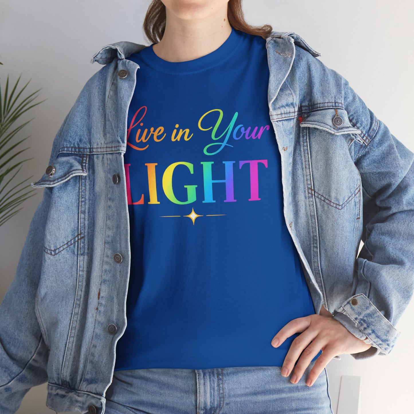 Live in Your Light Rainbow T‑Shirt — Inspirational Positive Message Tee