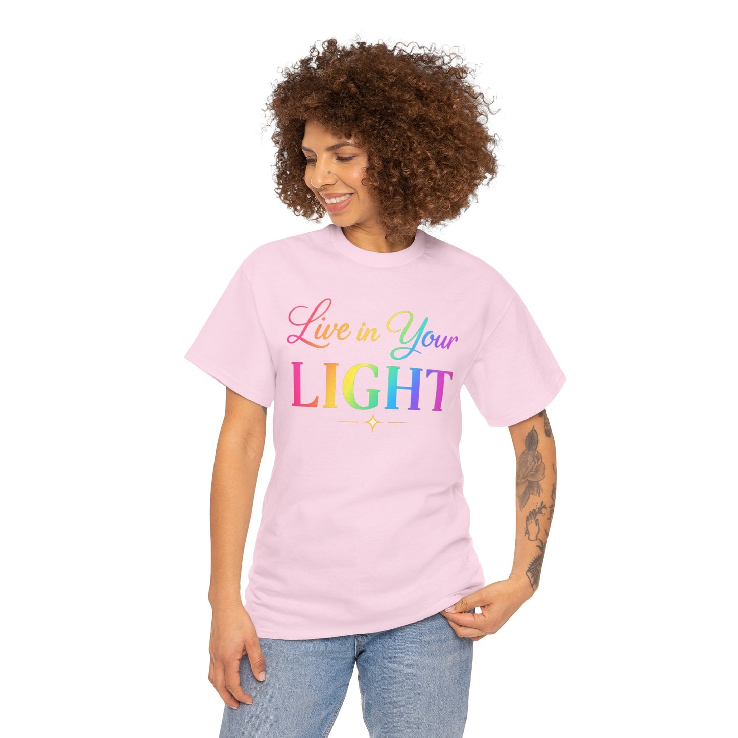 Live in Your Light Rainbow T‑Shirt — Inspirational Positive Message Tee