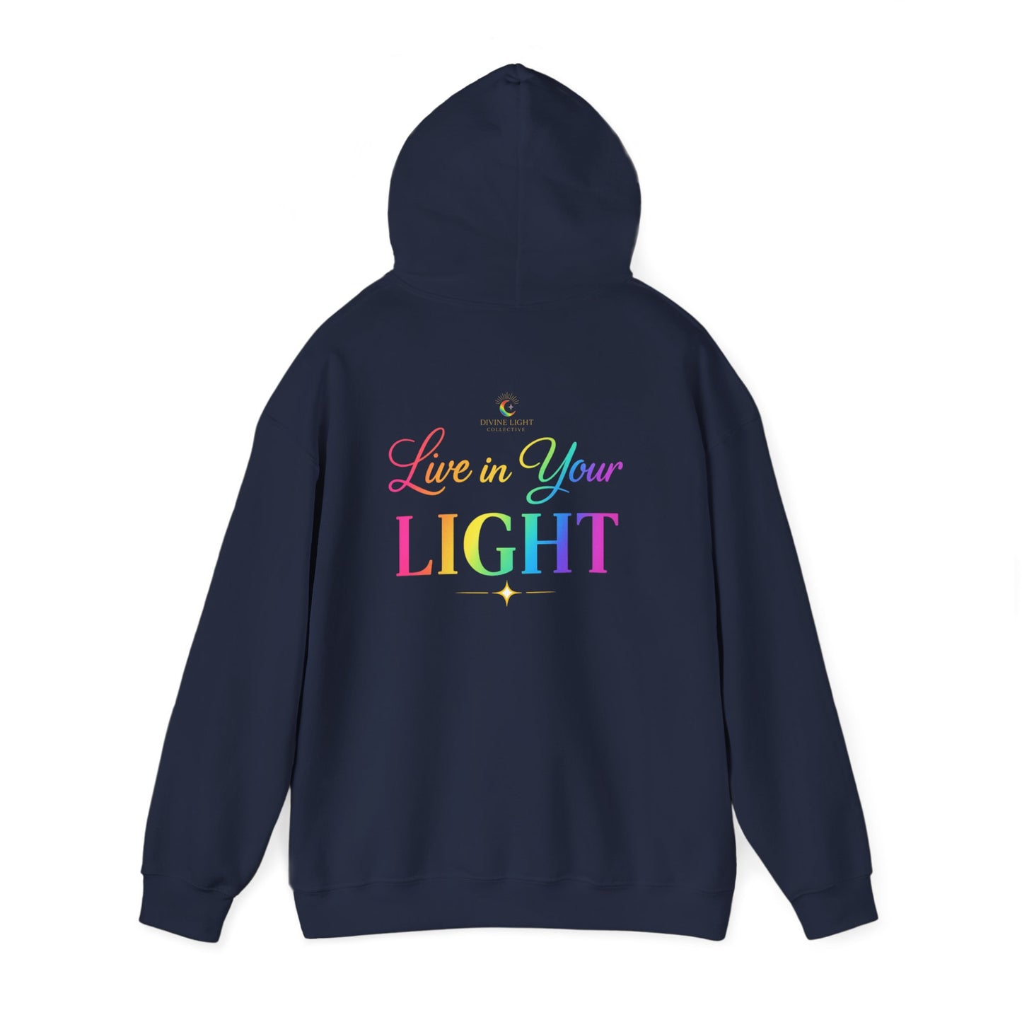 Live in Your Light Hoodie — Rainbow Inspirational Pullover