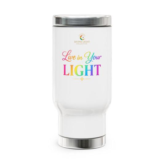 Live In Your Light Stainless Steel Travel Mug (14oz)