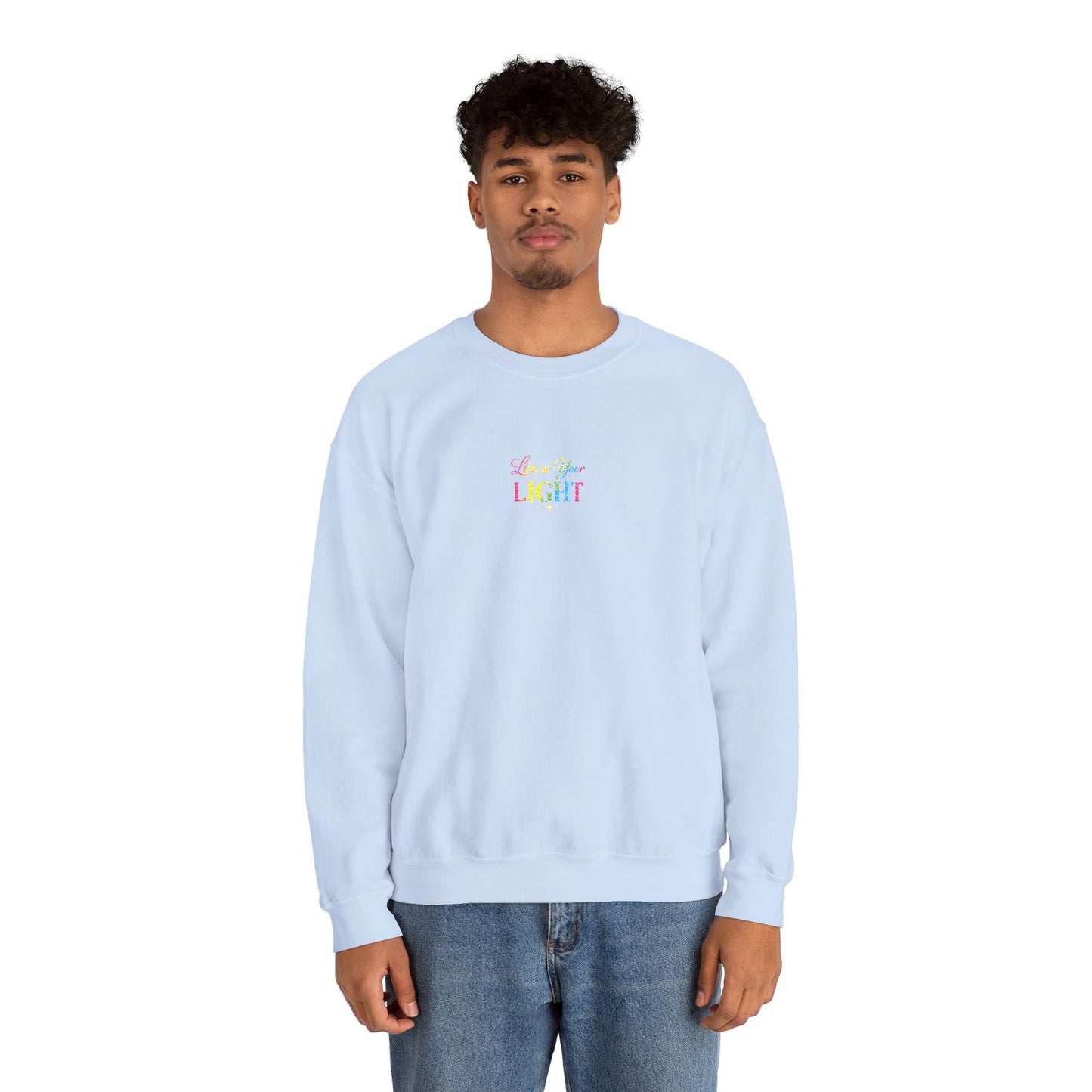 Crewneck Sweatshirt — "Live in your Light" Pastel Rainbow Inspirational Crew