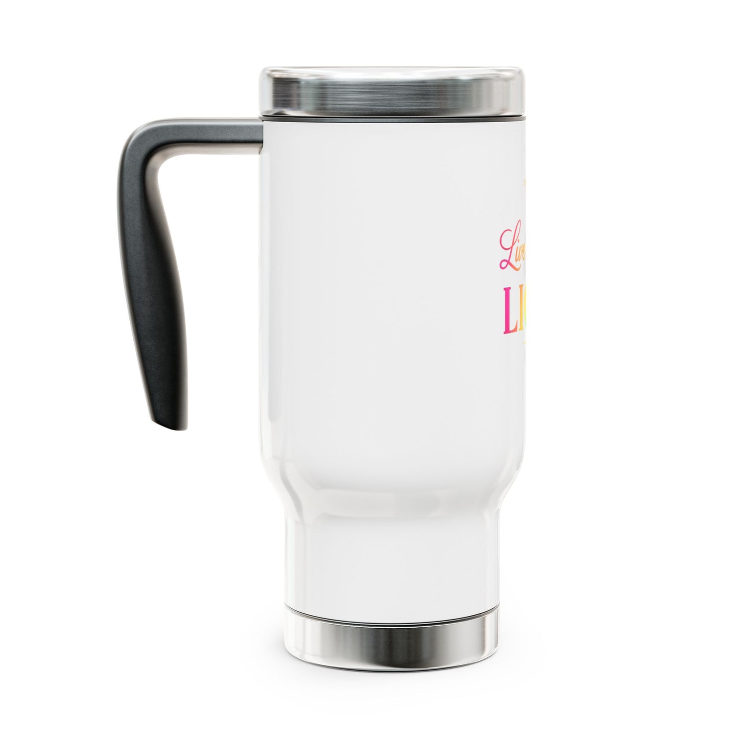Live In Your Light Stainless Steel Travel Mug (14oz)
