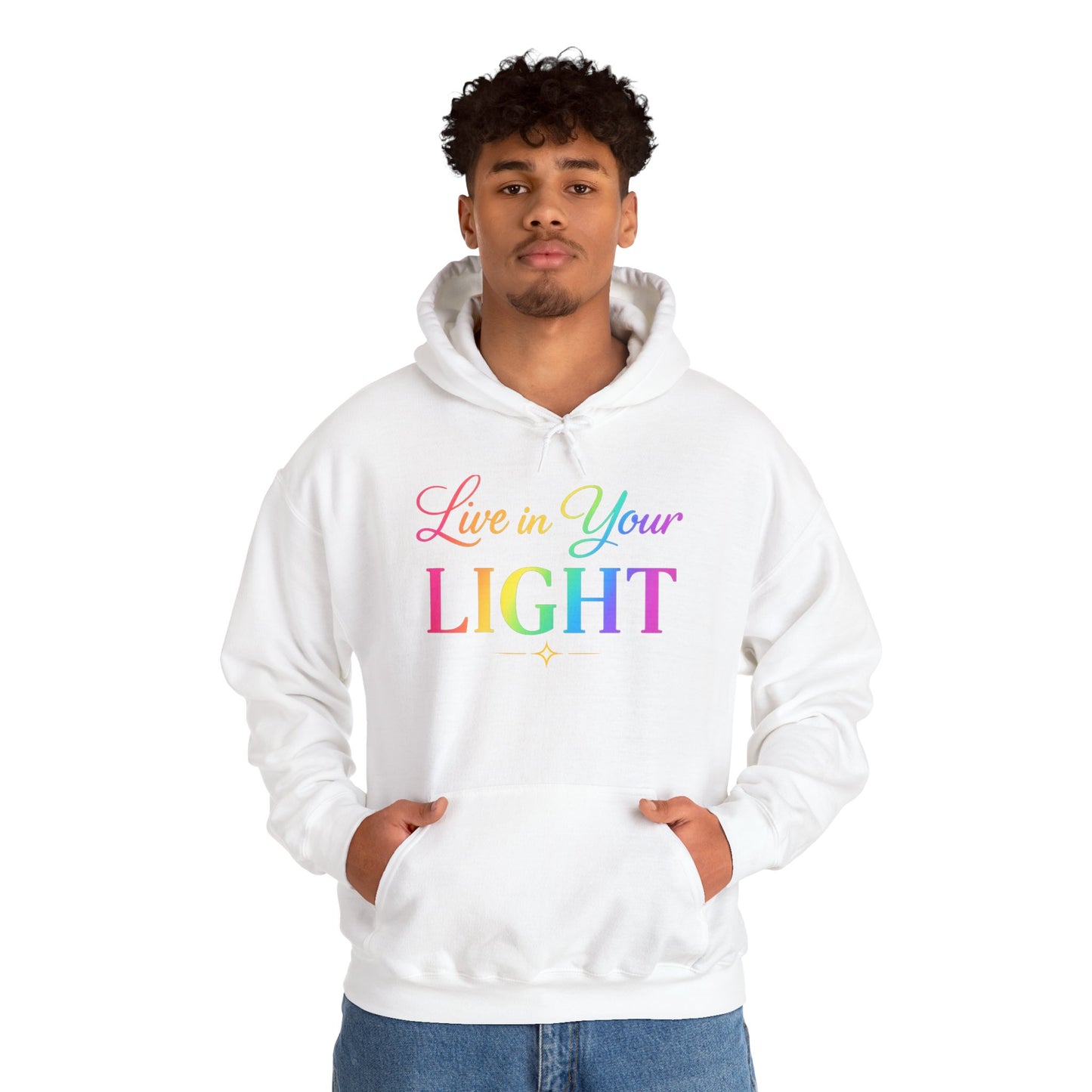 Live in Your Light Hoodie — Rainbow Inspirational Pullover