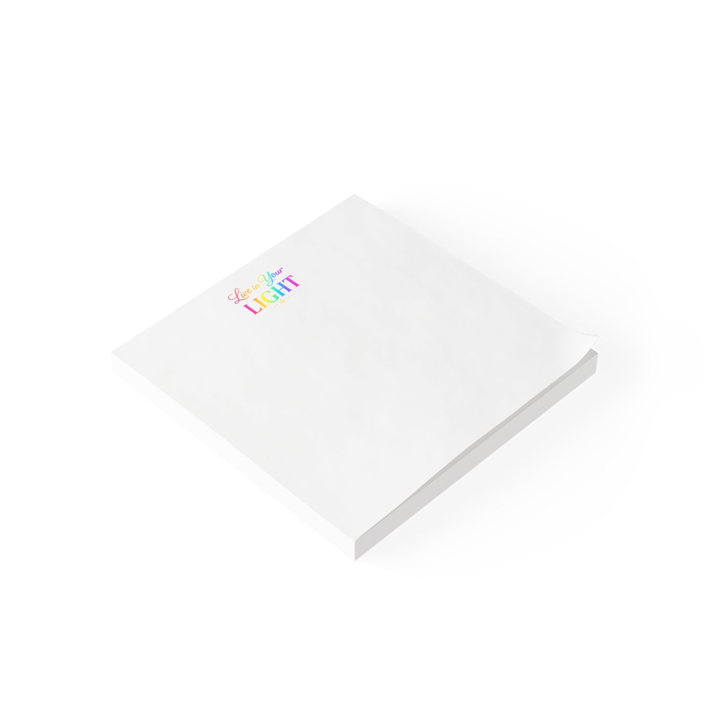 Post-it Note Pad — "Live in Your Light" Rainbow Inspirational Sticky Notes