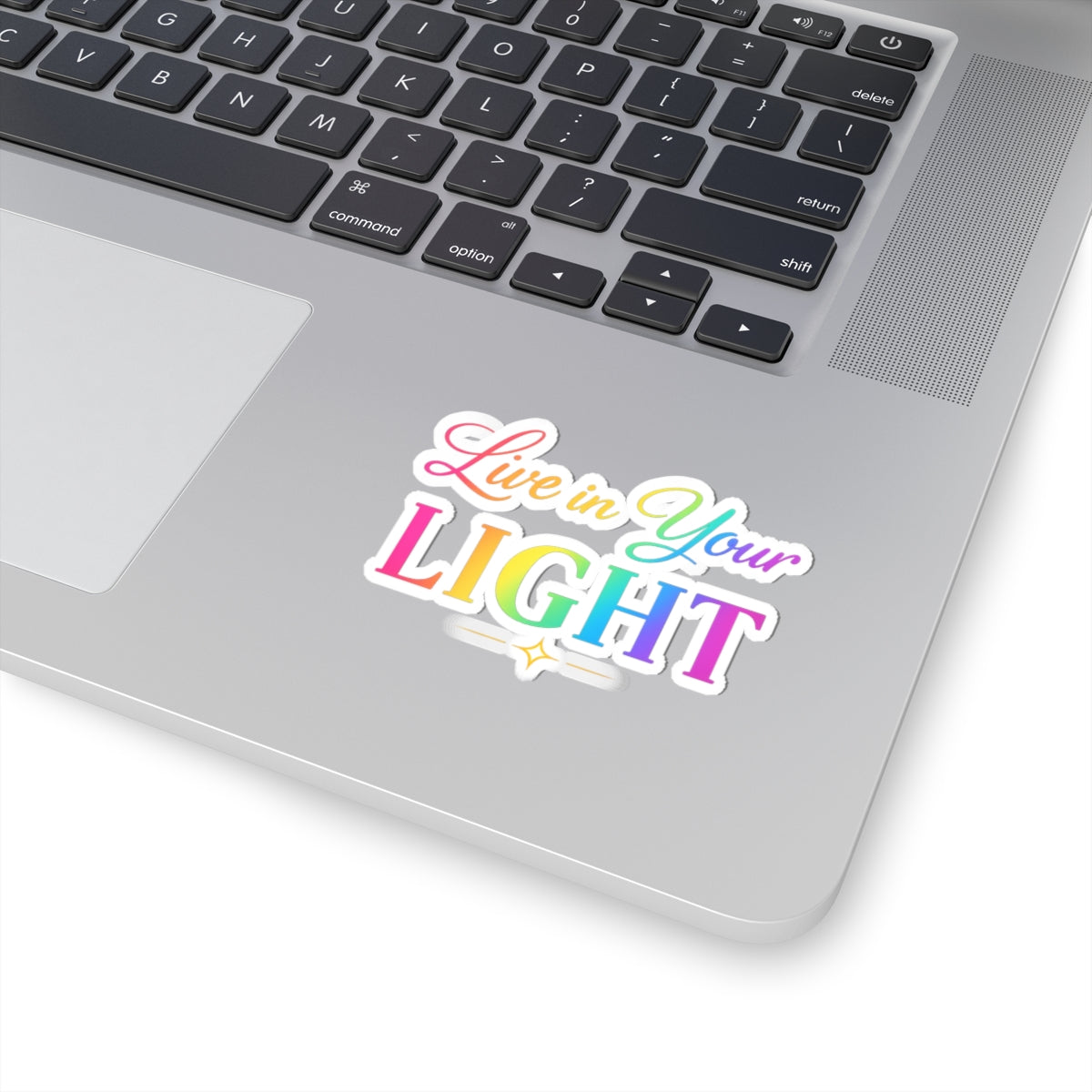 Live in Your Light Rainbow Kiss-Cut Sticker