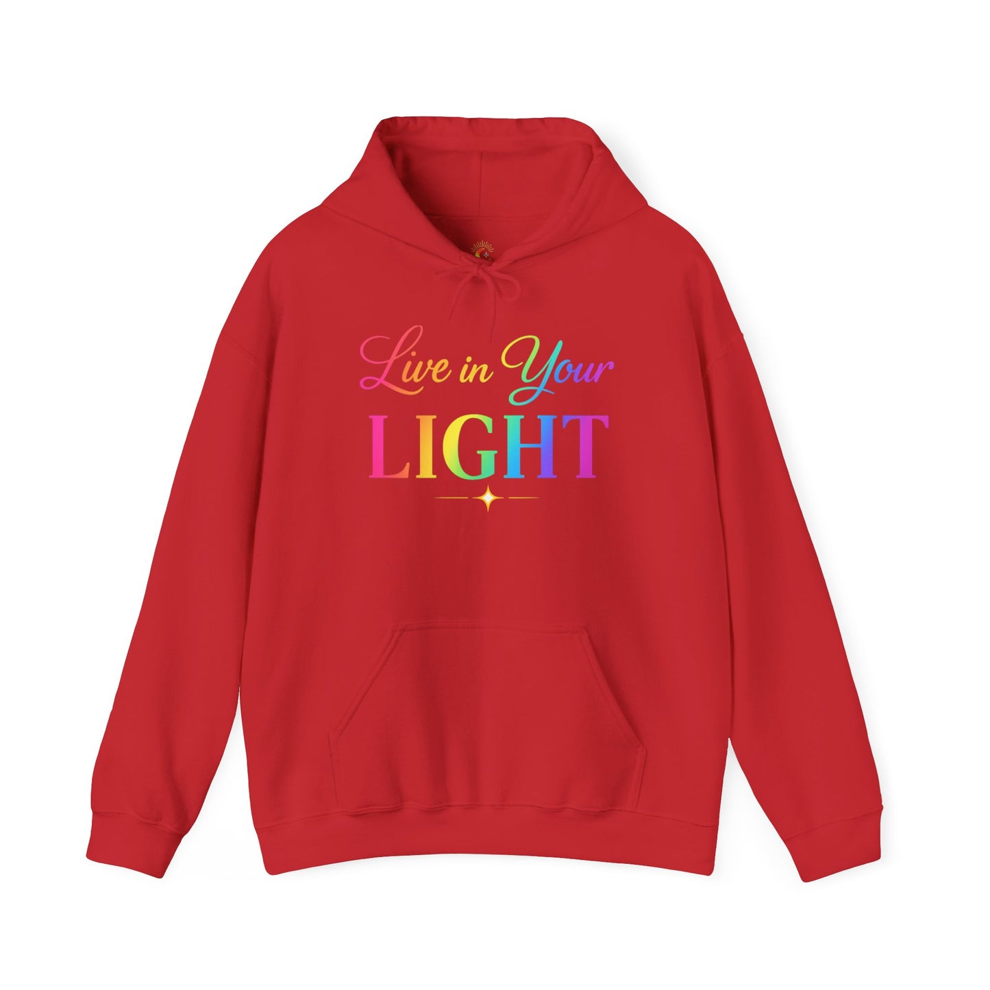 Live in Your Light Hoodie — Rainbow Inspirational Pullover
