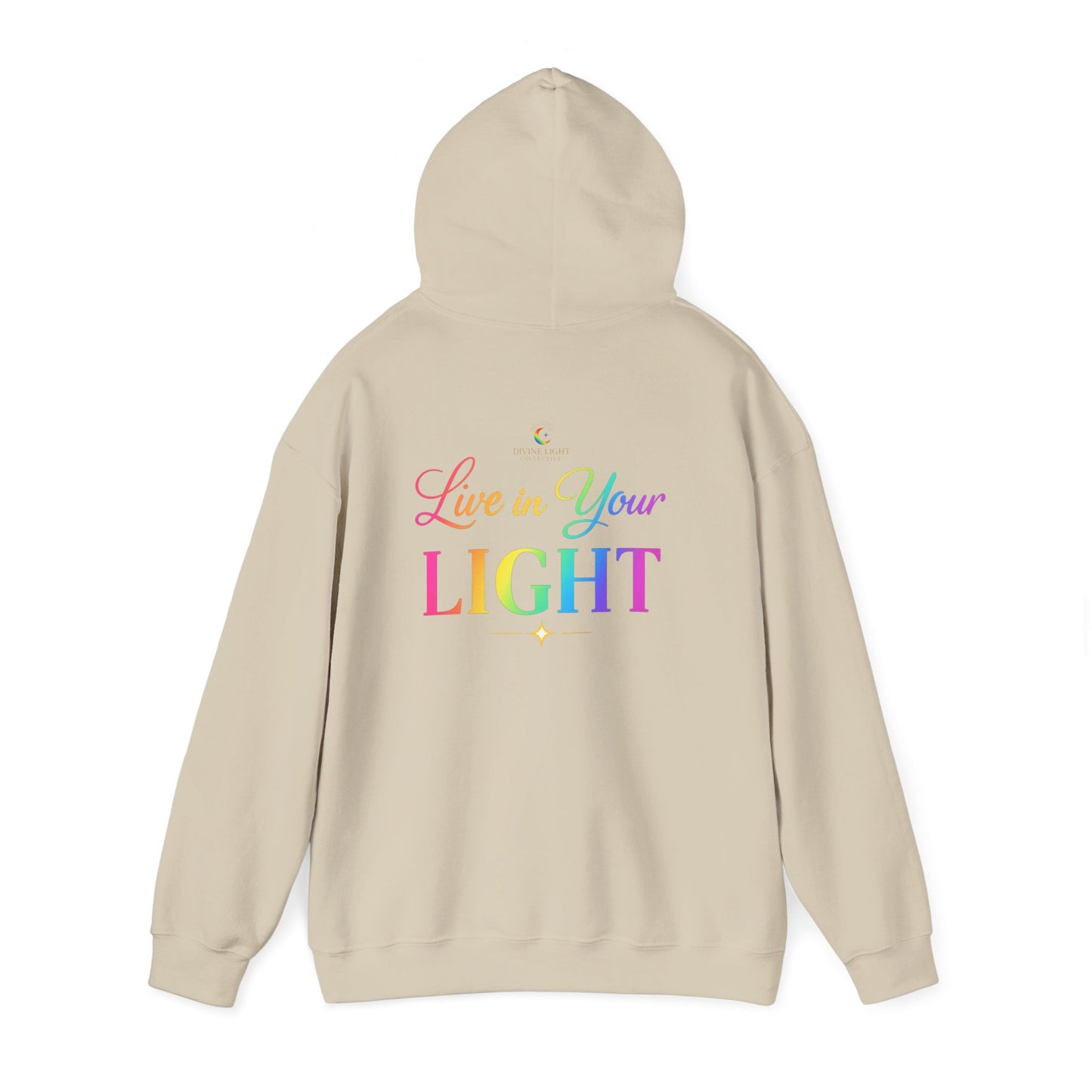 Live in Your Light Hoodie — Rainbow Inspirational Pullover