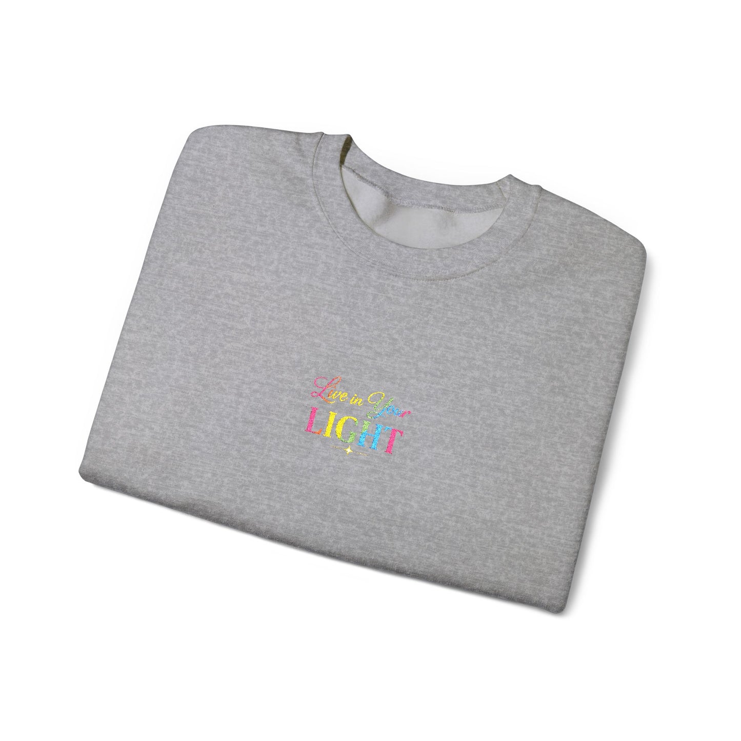 Crewneck Sweatshirt — "Live in your Light" Pastel Rainbow Inspirational Crew