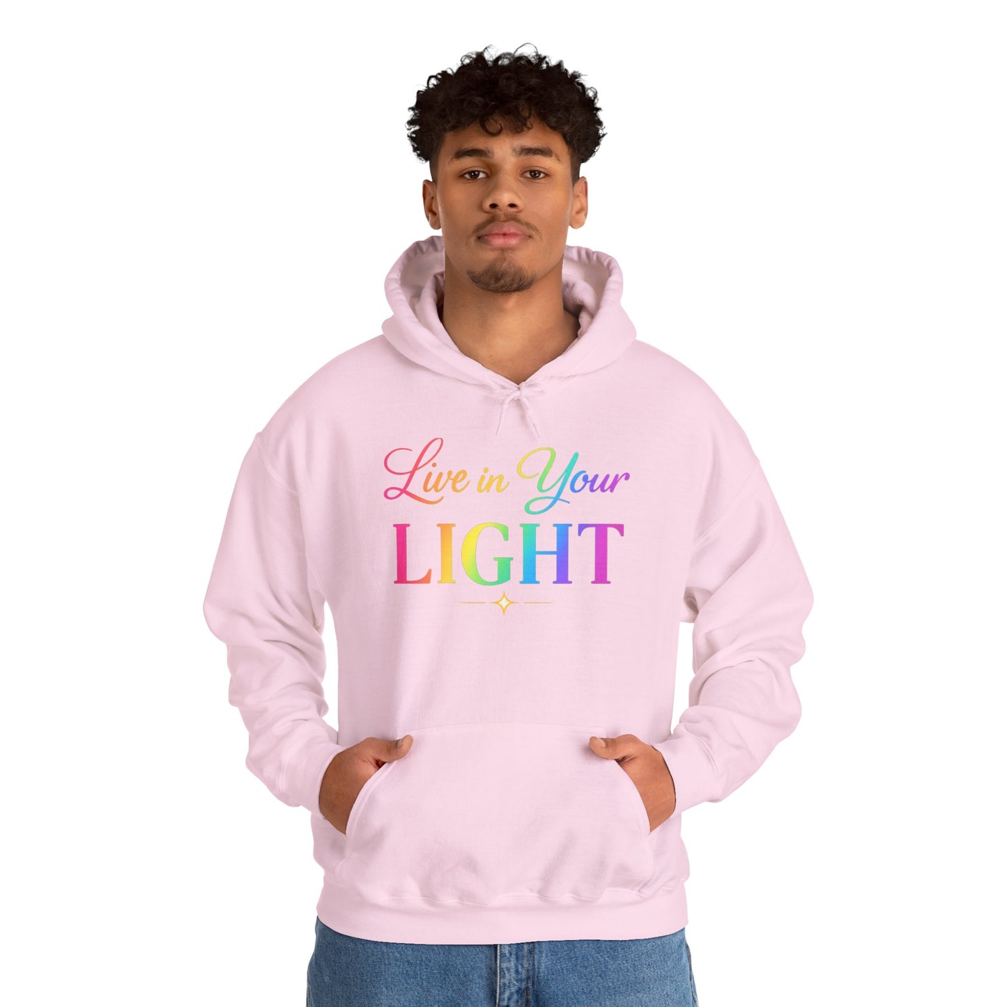 Live in Your Light Hoodie — Rainbow Inspirational Pullover