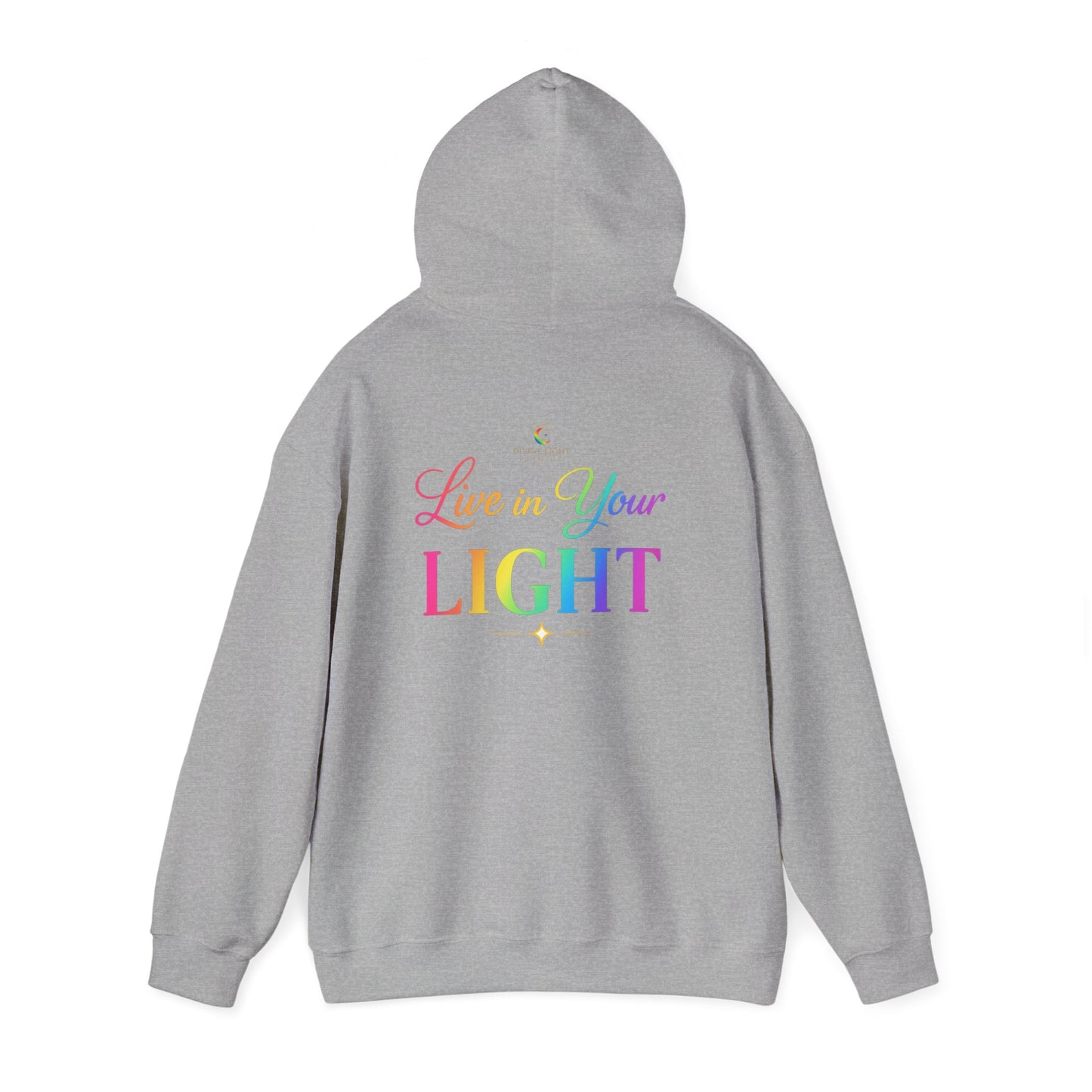 Live in Your Light Hoodie — Rainbow Inspirational Pullover