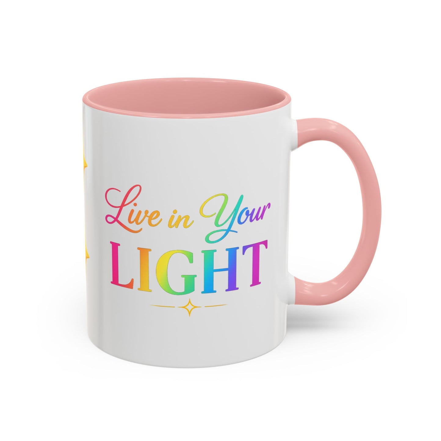 Live in Your Light Accent Coffee Mug — Rainbow Inspirational 11/15oz