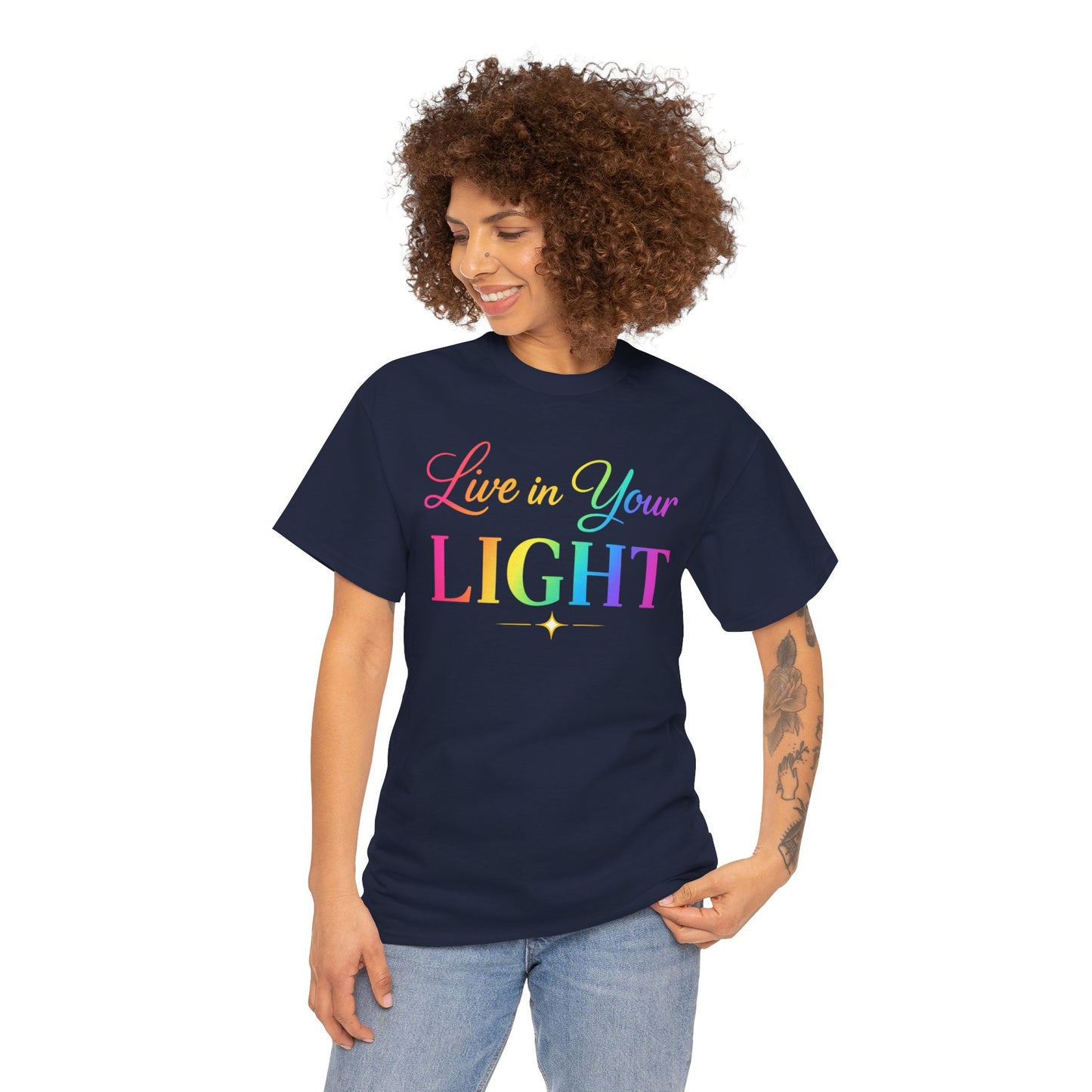 Live in Your Light Rainbow T‑Shirt — Inspirational Positive Message Tee