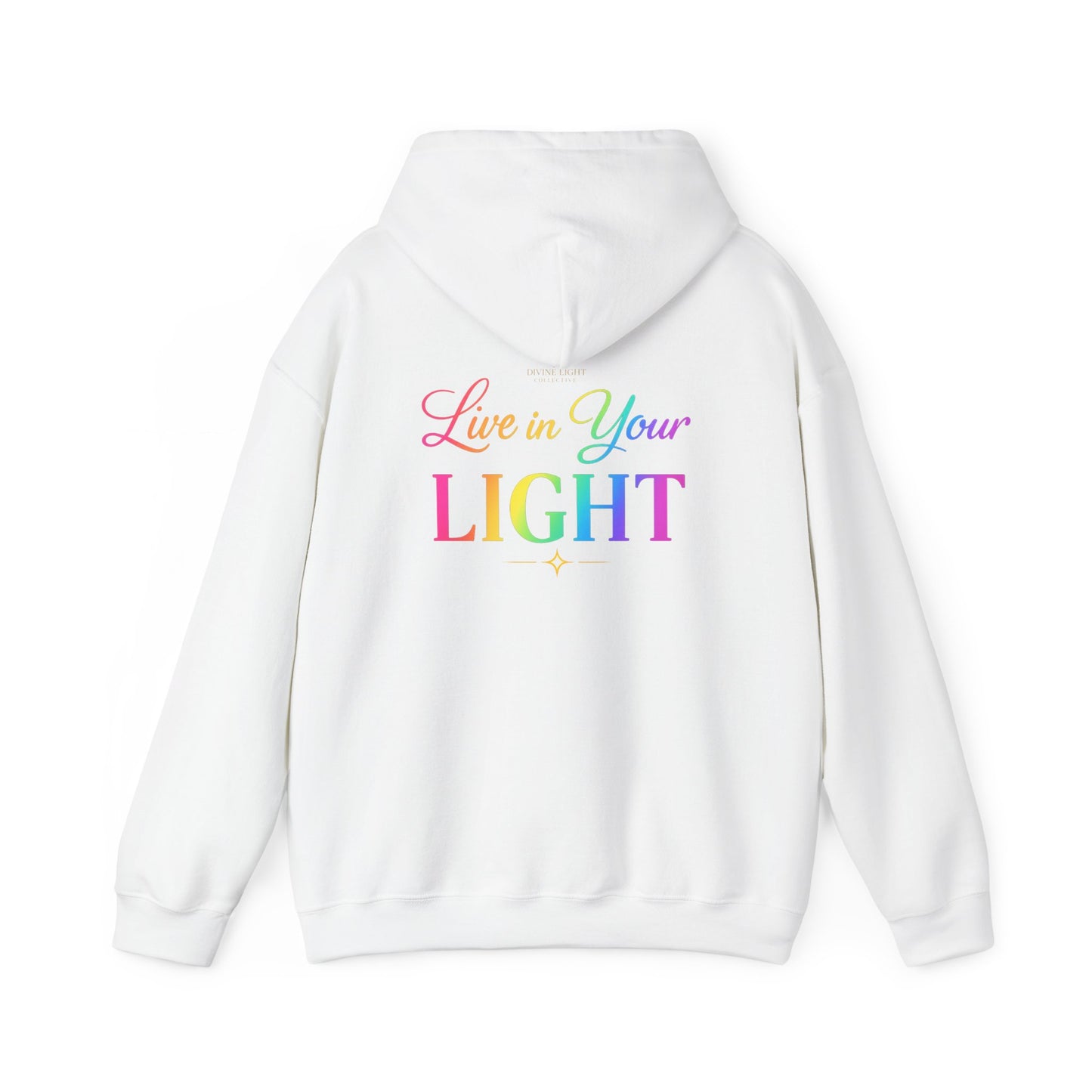 Live in Your Light Hoodie — Rainbow Inspirational Pullover