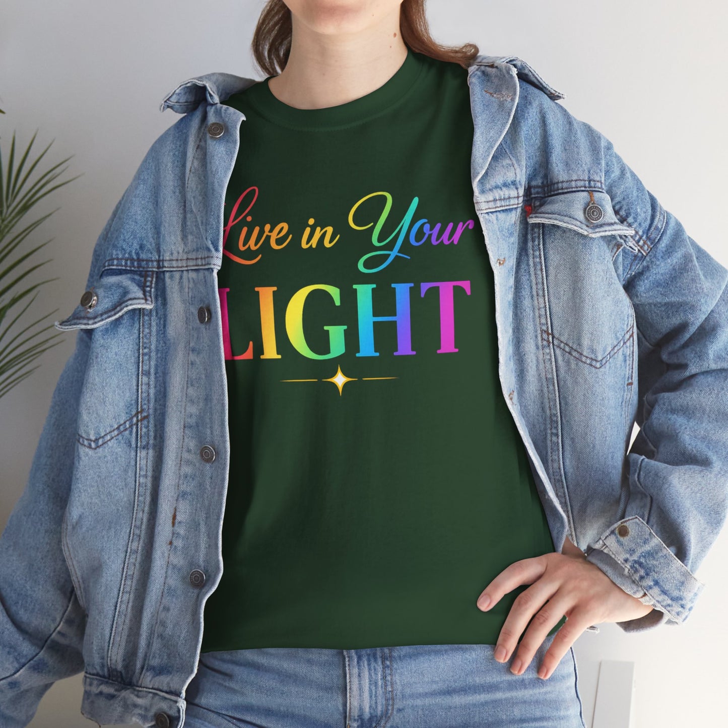 Live in Your Light Rainbow T‑Shirt — Inspirational Positive Message Tee