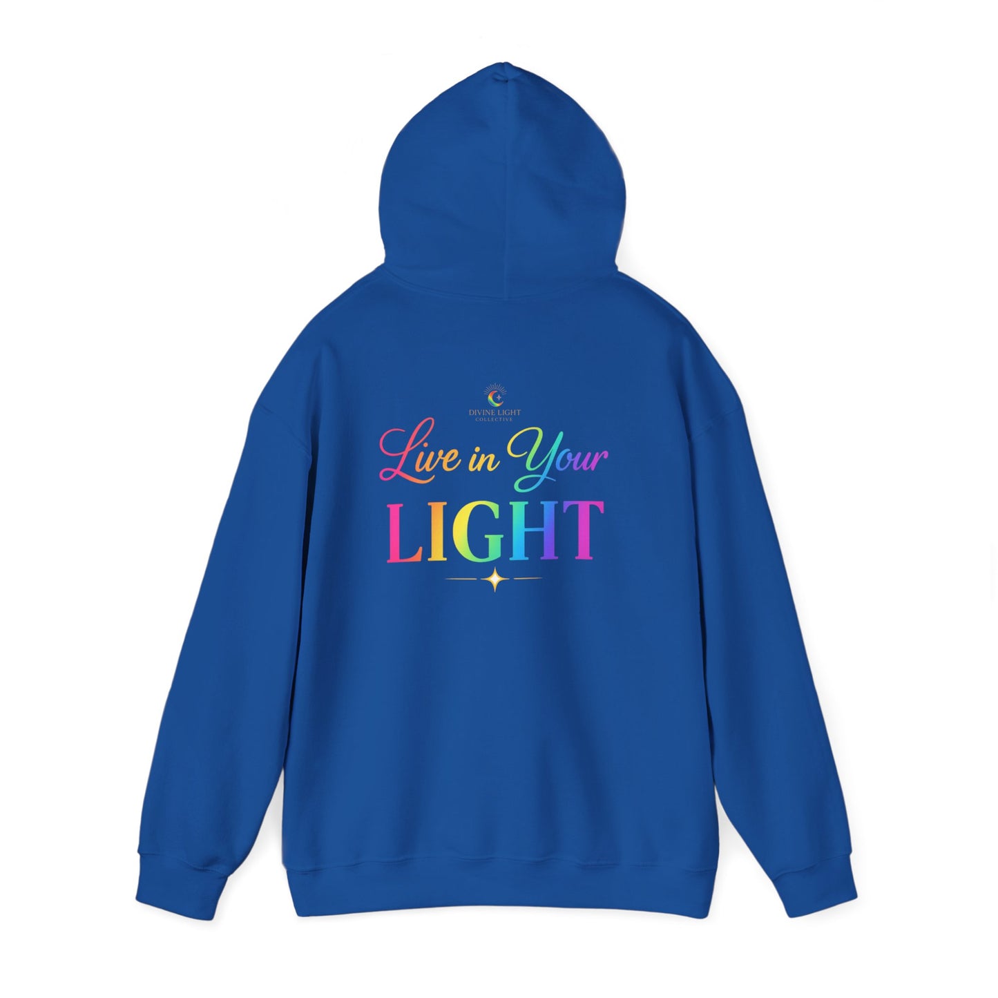 Live in Your Light Hoodie — Rainbow Inspirational Pullover