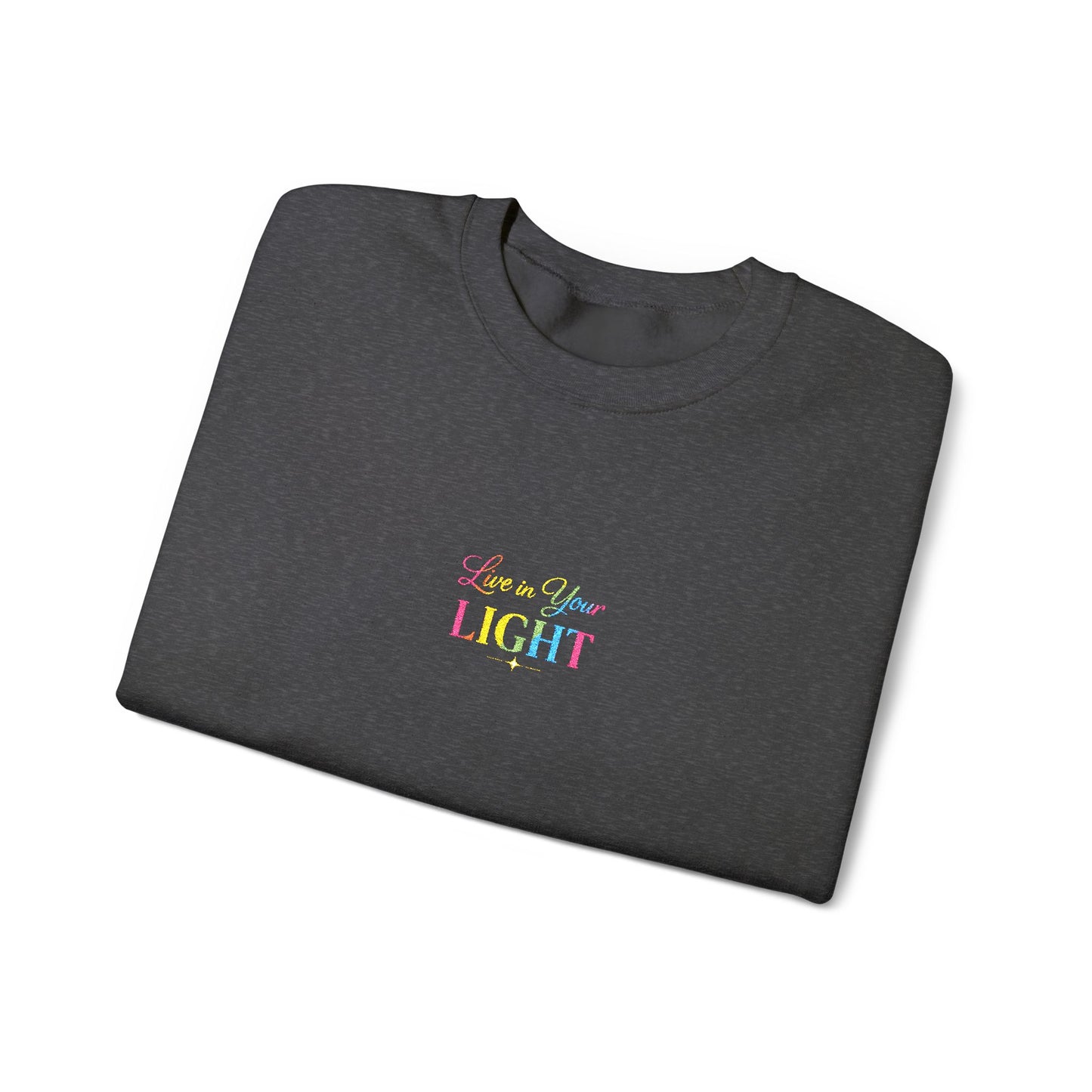 Crewneck Sweatshirt — "Live in your Light" Pastel Rainbow Inspirational Crew