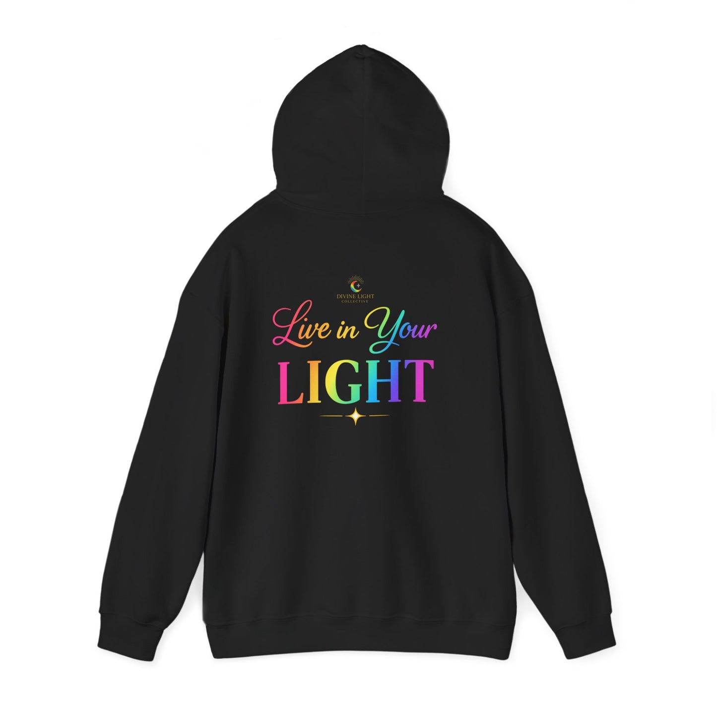 Live in Your Light Hoodie — Rainbow Inspirational Pullover