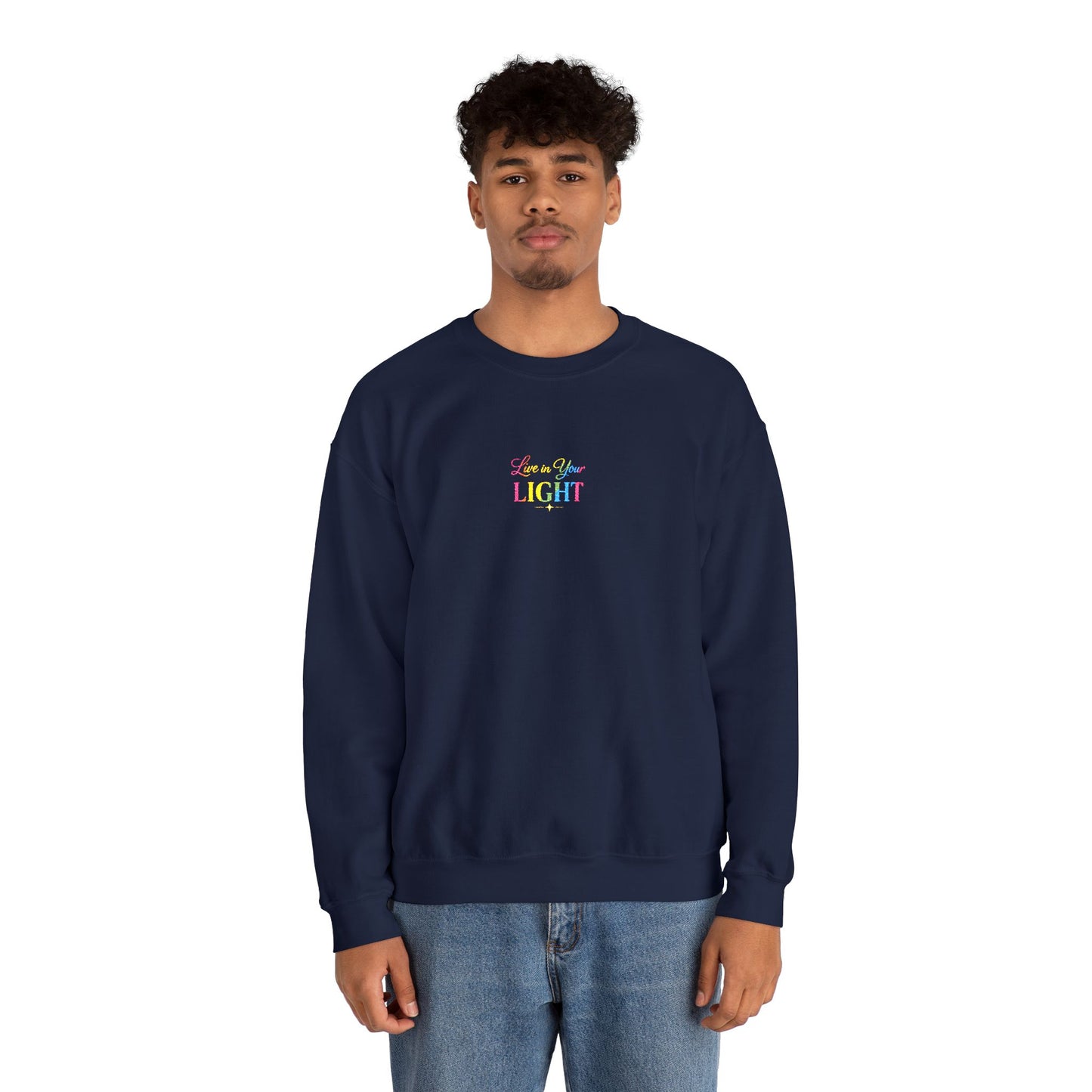 Crewneck Sweatshirt — "Live in your Light" Pastel Rainbow Inspirational Crew