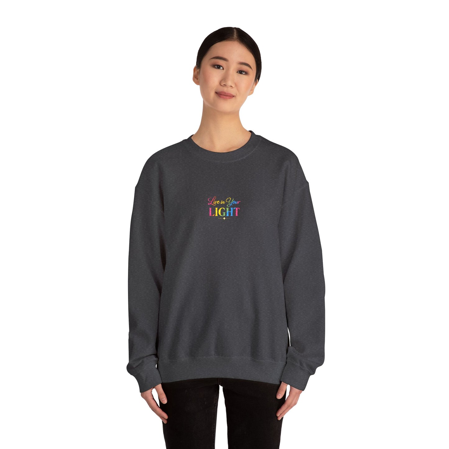 Crewneck Sweatshirt — "Live in your Light" Pastel Rainbow Inspirational Crew