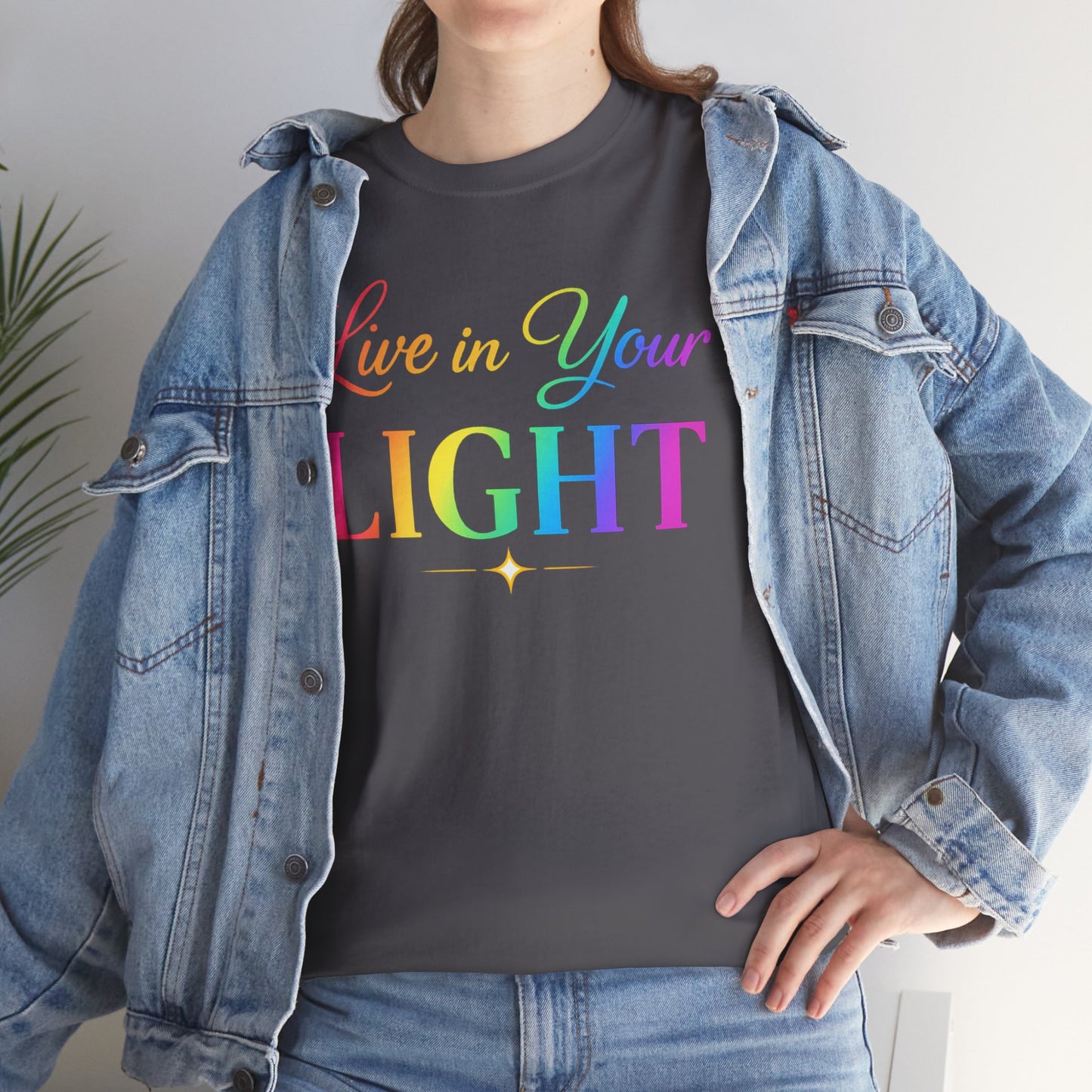 Live in Your Light Rainbow T‑Shirt — Inspirational Positive Message Tee