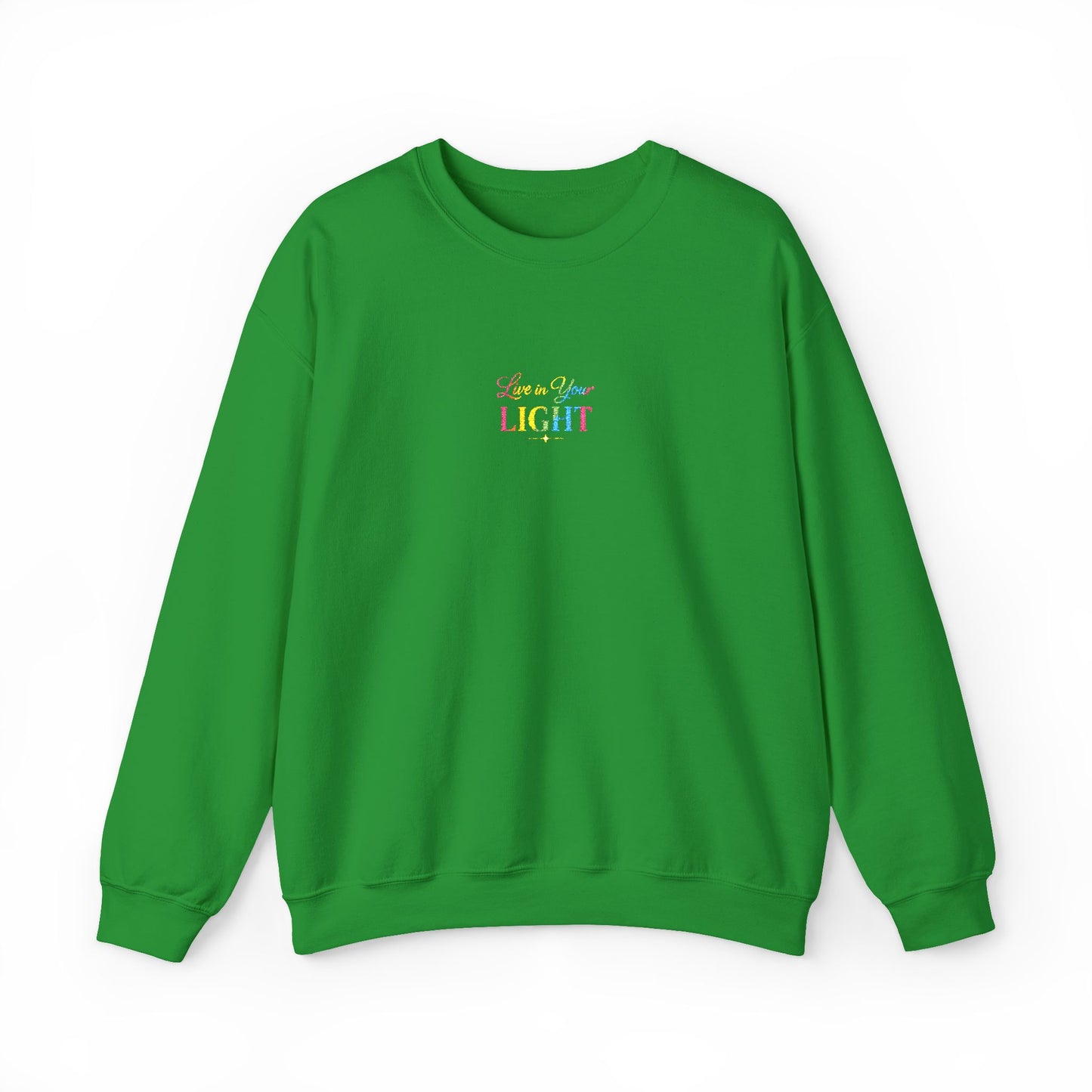 Crewneck Sweatshirt — "Live in your Light" Pastel Rainbow Inspirational Crew