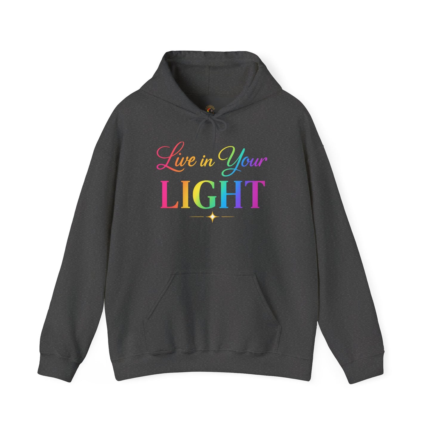 Live in Your Light Hoodie — Rainbow Inspirational Pullover