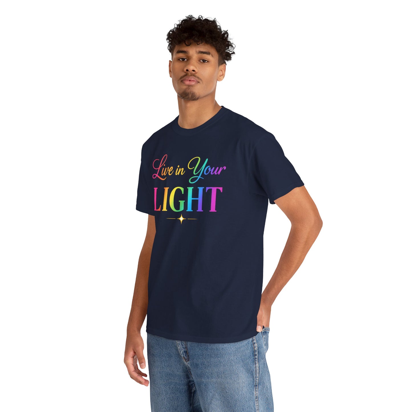 Live in Your Light Rainbow T‑Shirt — Inspirational Positive Message Tee