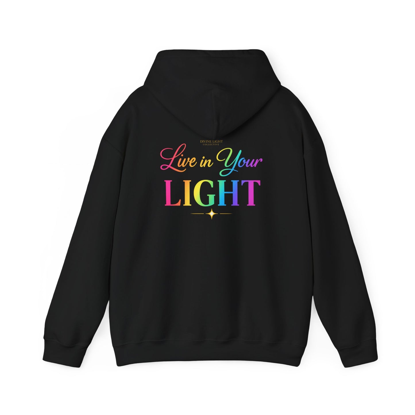 Live in Your Light Hoodie — Rainbow Inspirational Pullover