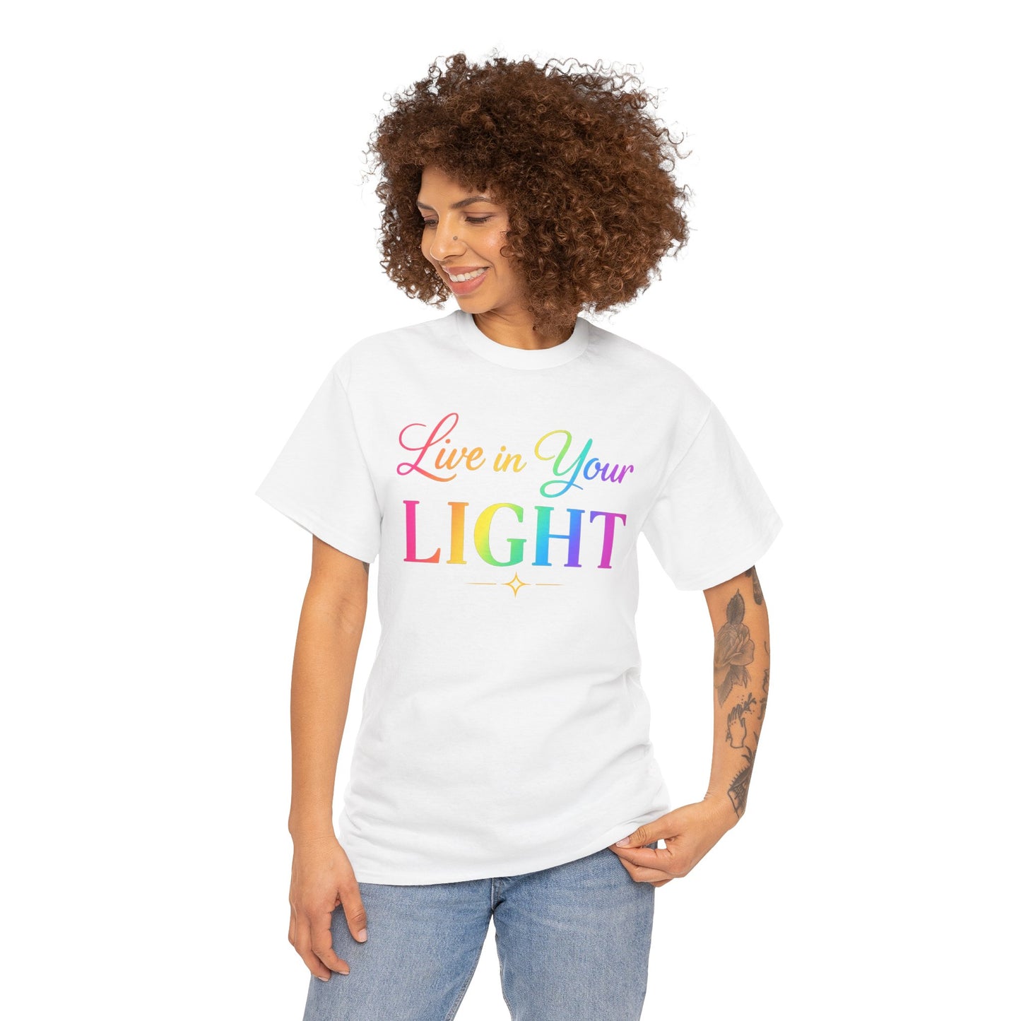 Live in Your Light Rainbow T‑Shirt — Inspirational Positive Message Tee