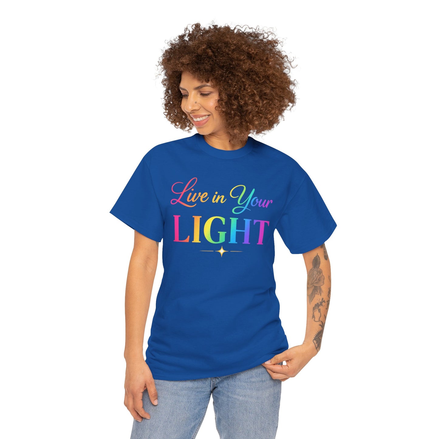 Live in Your Light Rainbow T‑Shirt — Inspirational Positive Message Tee