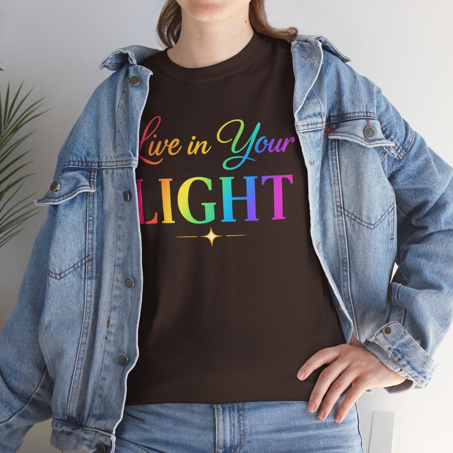 Live in Your Light Rainbow T‑Shirt — Inspirational Positive Message Tee