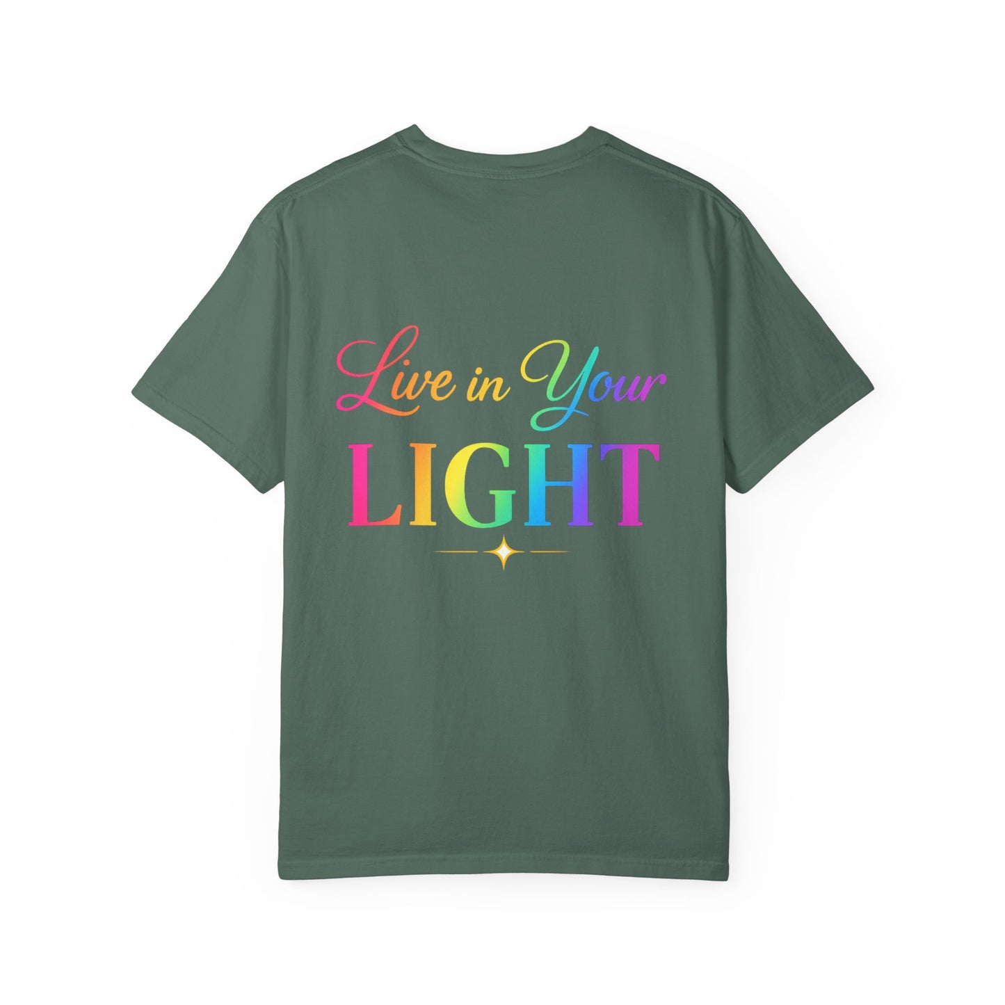 T-Shirt — "Live in Your Light" Rainbow Inspirational Tee