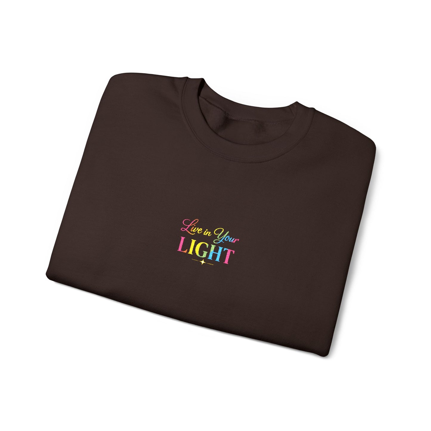 Crewneck Sweatshirt — "Live in your Light" Pastel Rainbow Inspirational Crew