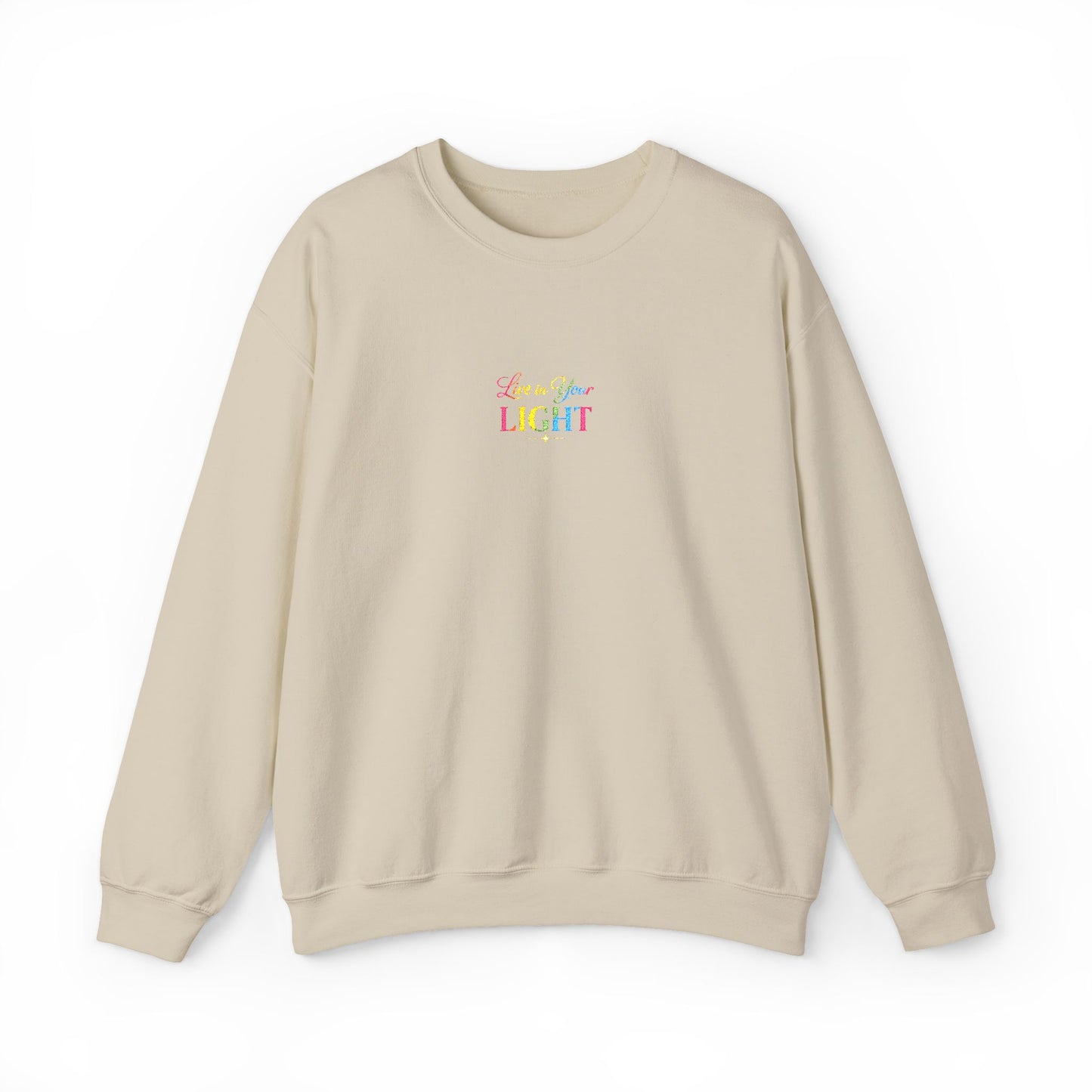 Crewneck Sweatshirt — "Live in your Light" Pastel Rainbow Inspirational Crew